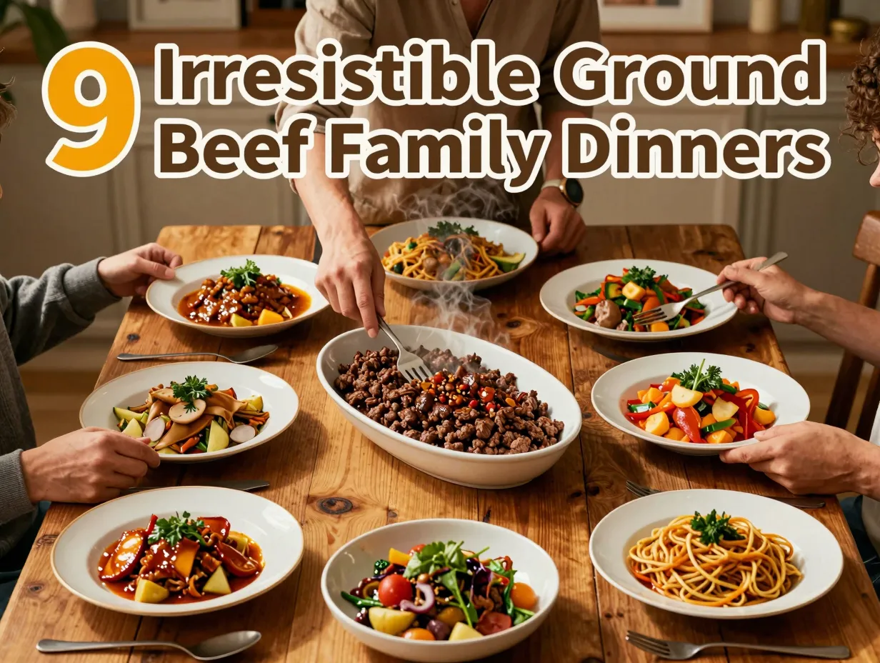 9 irresistible ground beef family dinners